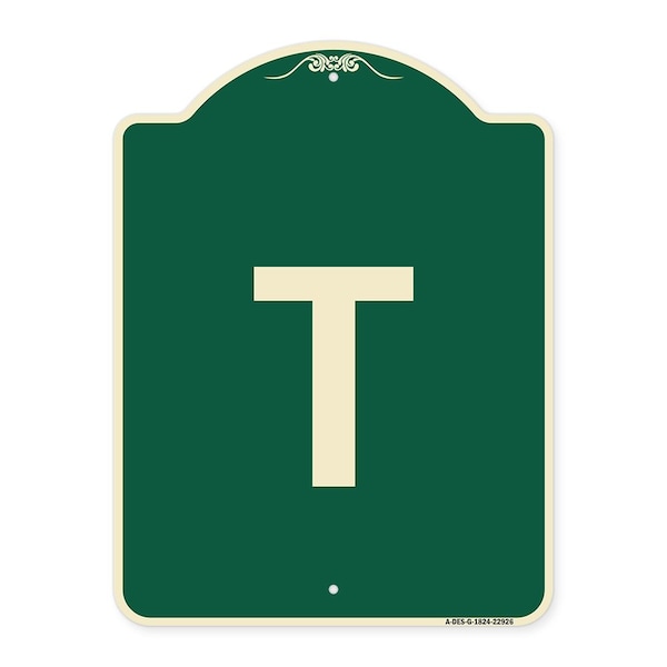 Signmission Designer Series Sign W/ Letter T, Green & Tan Heavy-Gauge Aluminum Sign, 24" x 18", G-1824-22926 A-DES-G-1824-22926 - main